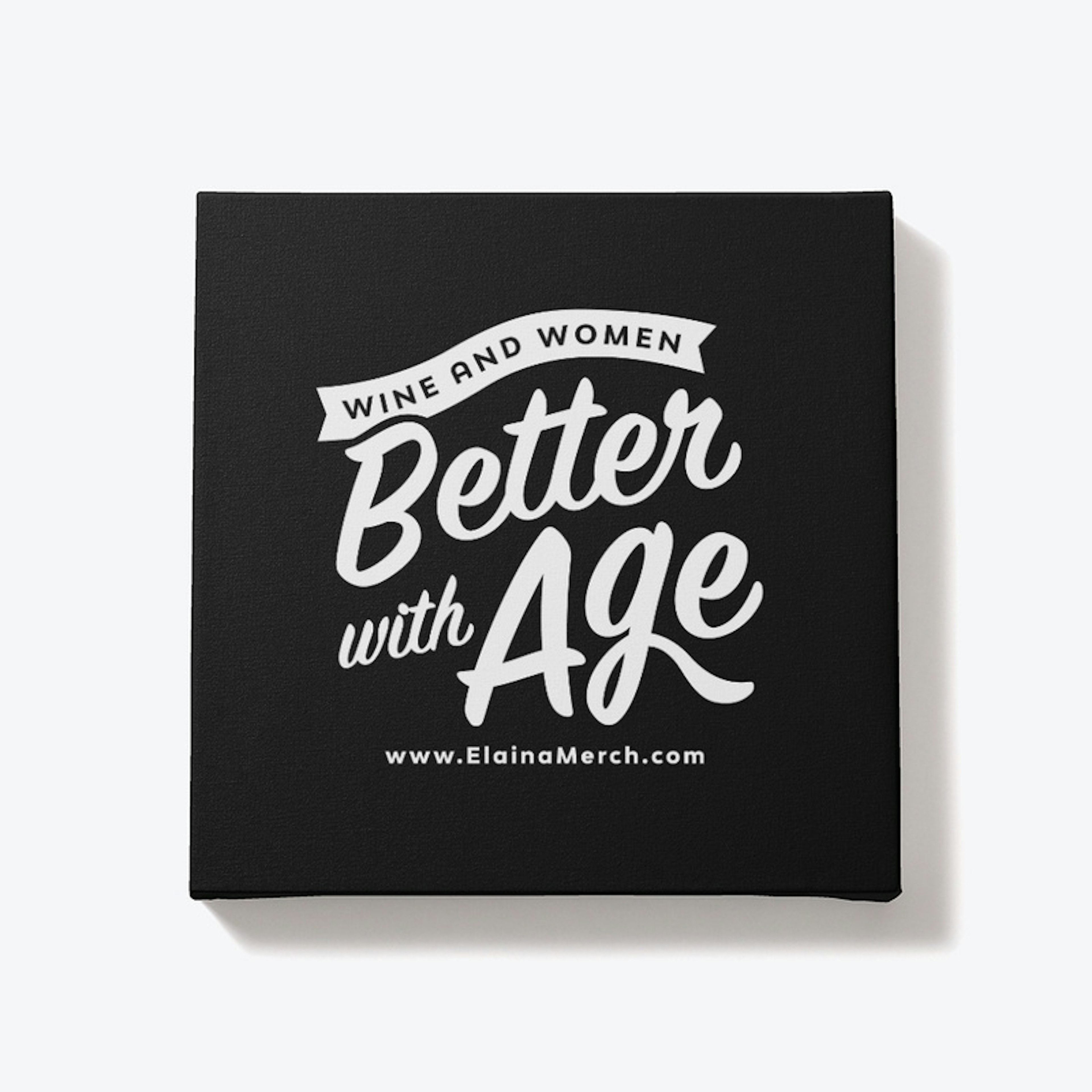 Better With Age Wine WhtGraph
