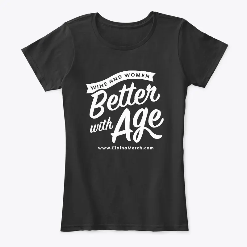 Better With Age Wine WhtGraph