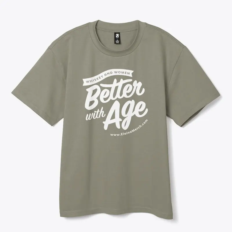 Better With Age Whiskey WhtGr